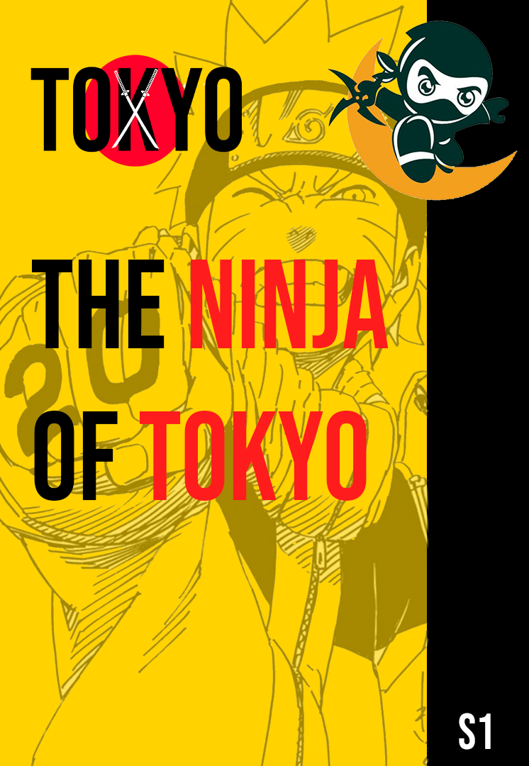 The Ninja Of Tokyo / ტოკიოს ნინძა - გადაცემა